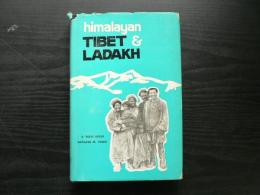 Himalayan Tibet and Ladakh