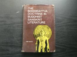 The Bodhisattva doctrine in Buddhist Sanskrit literature