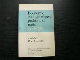 Economic change : prices, wages, profits and rents, 1500-1750