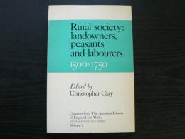 Rural society : landowners, peasants and labourers 1500-1750