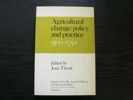 Agricultural change : policy and practice, 1500-1750