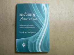 Transforming Narcissism : reflections on empathy, humor, and expectations