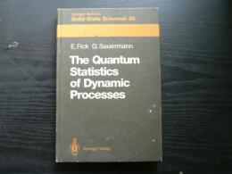 The quantum statistics of dynamic processes
