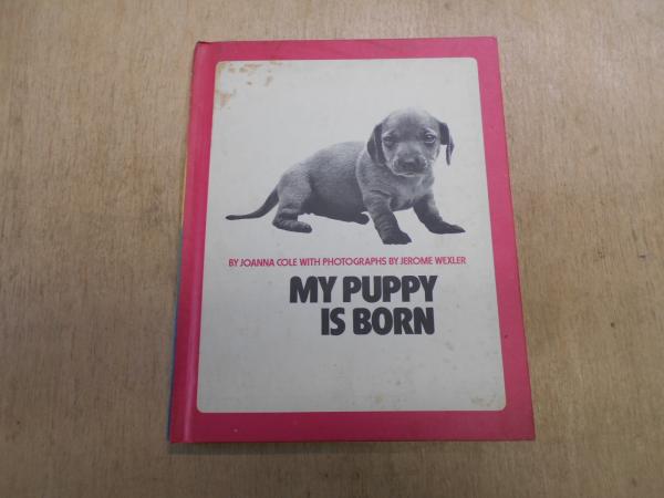 my puppy is born 洋書 絵本 英語(joanna cole (著)、Jerome Wexler