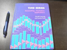 Time series : forecasting, simulation, applications