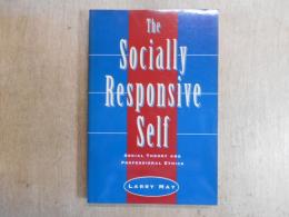 The socially responsive self : social theory and professional ethics