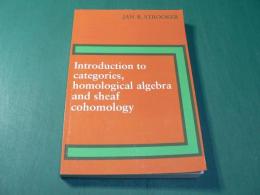 Introduction to Categories, Homological Algebra and Sheaf Cohomology