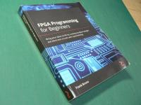 FPGA Programming for Beginners: Bring your ideas to life by creating hardware designs and electronic circuits with SystemVerilog