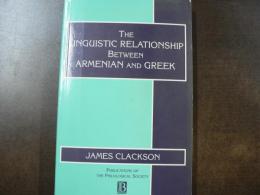 The Linguistic Relationship Between Armenian and Greek