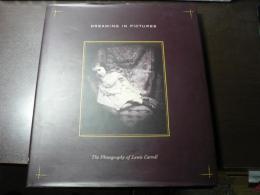 （英）Dreaming in Pictures: The Photography of Lewis Carroll