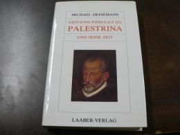 Giovanni Pierluigi da Palestrina und seine Zeit