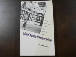 Cultual Marxism in Postwar Britain: History, the New Left, and the Origins of Cultural Studies