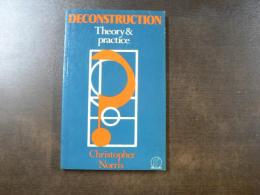 Deconstruction: Theory and Practice