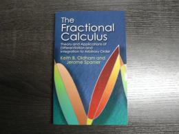 The Fractional Calculus: Theory and Applications of Differentiation and Integration to Arbitrary Order