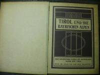 戦前 独文 観光案内　TIROL UND DIE BAYRISCHEN ALPEN（チロルとバイエルンアルプス　）