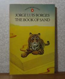 【Penguin Modern Classics】 砂の本 ・黄金の虎たち（詩篇）　ボルヘス　：　The book of sand / The Gold of the Tigers　 〔英語〕