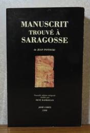 サラゴサ手稿　ヤン・ポトツキ ： Manuscrit trouvé à SARAGOSSE  -
Nouvelle édition 〔フランス語〕