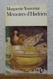 【folio】 ハドリアヌス帝の回想　マルグリット・ユルスナール　：　Mémoires d'Hadrien suivi de Carnets de notes de Mémoires d'Hadrien 〔フランス語〕