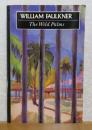 【Picador  Classics】 野生の棕櫚　フォークナー　：　The Wild Palms　〔英語〕