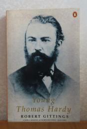 トーマス・ハーディの青春時代　／　晩年のトーマス・ハーディ　　ロバート・ギッティングス：　Young Thomas Hardy 　／　The Older  Hardy　〔英語〕　〔2冊セット〕