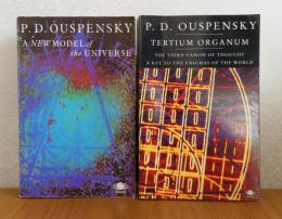 宇宙の新たな像　P. D. ウスペンスキー ／  第三の器官　-第三の思考法 世界の謎を解く鍵  P. D. ウスペンスキー　：　A New Model of the Universe　／　Tertium Organum　-Tertium Organum  -The Third Canon of Thought  A key to the Enigmas of the World- 〔英語〕  〔2冊セット〕