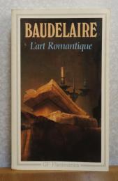 【GF-Flammarion】 ボードレール 美術評論集　-ロマン芸術- 　：　L'art Romantique　〔フランス語〕