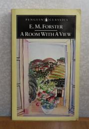 【Penguin Classics】 眺めのいい部屋　E.M.フォースター　：　A room with a view 〔英語〕