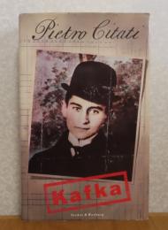 カフカ　　ピエトロ・チターニ    ：　Kafka　〔英語〕