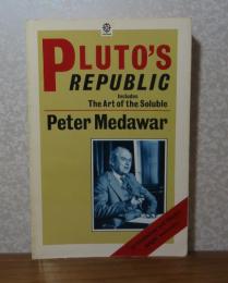 プラトンの『国家』　　ピーター・メダワー　：　Platon's republic　-The art of the Soluble and
introduction and intuition in scientific thought-　〔英語〕