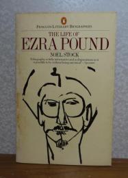 エズラ・パウンド伝　ノエル・ストック　：　The life of  Ezra Pound　〔英語〕