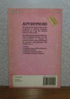 自己催眠　-創造的エネルギーを開放する技法-　：　Autohyphosis  A step₋by₋step ｇuide to self₋hypnosis　Techniqques for Releasing creatuve energy　〔英語〕