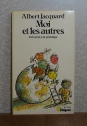 【Point】 僕とほかのひとたち -遺伝を知る-　：　Moi et les autres - initiation à la génétique-　〔フランス語〕