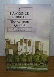 アヴィニョン五重奏　ロレンス・ダレル　：　Avignon Quintet -Monsieur, Livia, Constance, Sebastian and Quinx-　〔英語〕