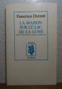 月の湖上の家　フランチェスカ・デュランティ　：　La maison sur le lac de la Lune 　〔英語〕