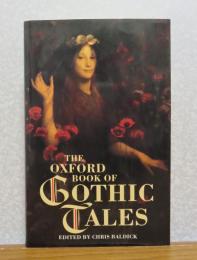 【Oxford】 ゴシック物語集　：　The Oxford Book of  GOTHIC TALES 〔英語〕