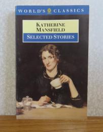 マンスフィールド短編集　：　Mansfield　Selected Stories 〔英語〕