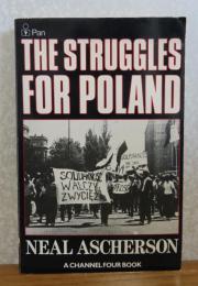 ポーランドにおける闘争　ニール・アッシャーソン　：　The Struggles ｆor Poland　〔英語〕　