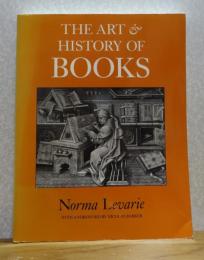 書物の美と歴史　 ノーマ・レヴァリー  ：　The Art & History of  BOOKS　〔英語〕
