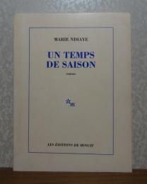季節の時　マリー・ンディアイ ： Un temps de saison　〔フランス語〕