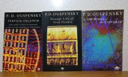 第三の器官 -世界の謎を解く鍵- 　/  イワン・オソ-キンの過酷なる運命　/   宇宙の新たな像    P. D. ウスペンスキー　：　Tertium Organum  -The Third Canon of Thought  A key to the Enigmas of the World- / Strenge Life of Ivan Osokin / A New Model of the Universe 〔英語〕  〔3冊セット〕