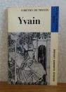 イヴァンあるいは獅子の騎士（抄） クリスティアン・ド・トロワ　：　Yvain 
Yvain ou le Chevalier au Lion  extraies　〔洋書/フランス語〕