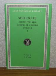 【LOEB classical librarｙ】 ソポクレス　第1巻　オイディプス王、コロノスのオイディプス、アンティゴネ ：　Sophocles Volume Ⅰ　Oedipus the king , Oedipus at colonus , Antigone 〔洋書/ギリシア語/英語〕