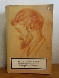D．H．ロレンス 全詩集 ： D．H．Lawrence　Complate Poemes　〔洋書/英語〕