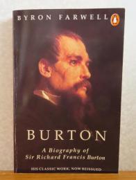 リチャード・フランシス・バートン卿の生涯　：　Burton -A biography of Sir Richard Francis Burton-　〔洋書/英語〕