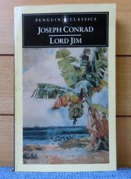 【Penguin Classics】 ロード・ジム　ジョゼフ・コンラッド　：　Lord Jim　〔英語〕