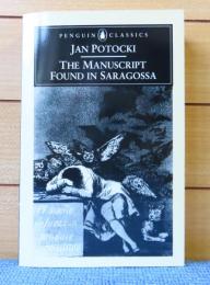 【Penguin Classics】 サラゴサ手稿　ヤン・ポトツキ　：　The Manuscript Found in SARAGOSSA 〔英語〕 Jan Potocki ; Translated by Ian Maclean