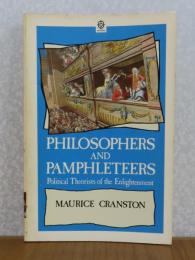 哲学者たちとパンフレット作家　-啓蒙時代の政論家-　：　Philosophers and pamphleteers　-political theorists of the Enlightenment-　〔英語〕