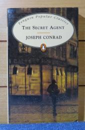 【Penguin Popular Classics】　密偵　ジョゼフ・コンラッド　：　The Secret Agent　-A simple Tale-　〔英語〕