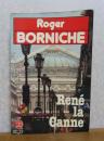 【Livre de Poche】 ルネ・ラ・カンヌ　　ロジェ・ボルニシュ　：　René la Canne 〔フランス語〕