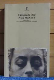 奇跡の館　フィリップ・マッカン　：　The Miracle Shed　〔英語〕